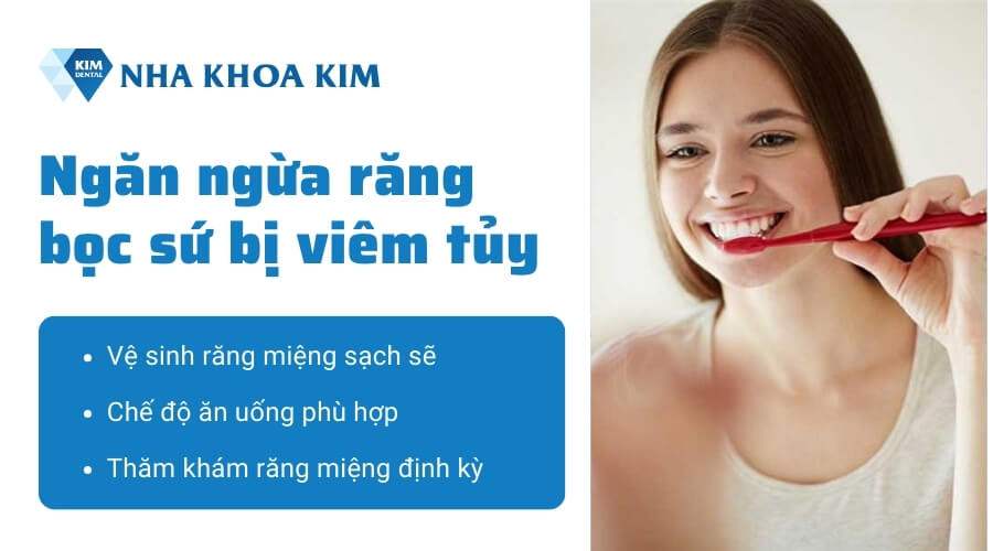 Biện pháp ngăn ngừa răng bọc sứ bị viêm tủy