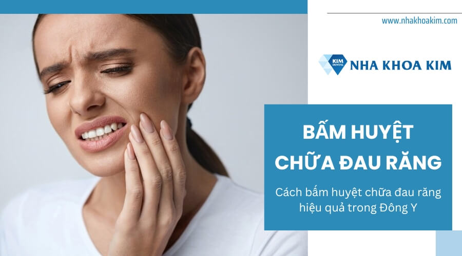 Cách bấm huyệt chữa đau răng hiệu quả trong Đông Y