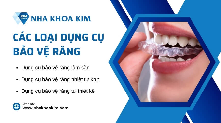 Các loại dụng cụ bảo vệ răng hiện nay