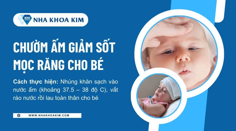 giảm sốt mọc răng cho bé bằng cách chườm ấm