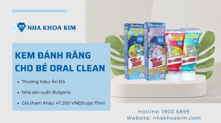 Kem đánh răng cho bé Oral Clean