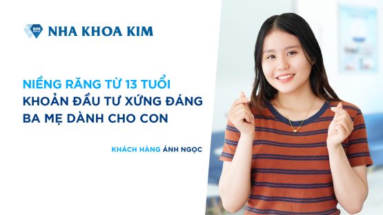 Niềng răng tại Nha Khoa Kim – Khoản đầu tư xứng đáng của cô nàng tuổi teen