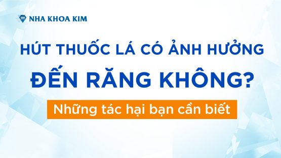 Hút thuốc lá có ảnh hưởng đến răng không? Những tác hại bạn cần biết