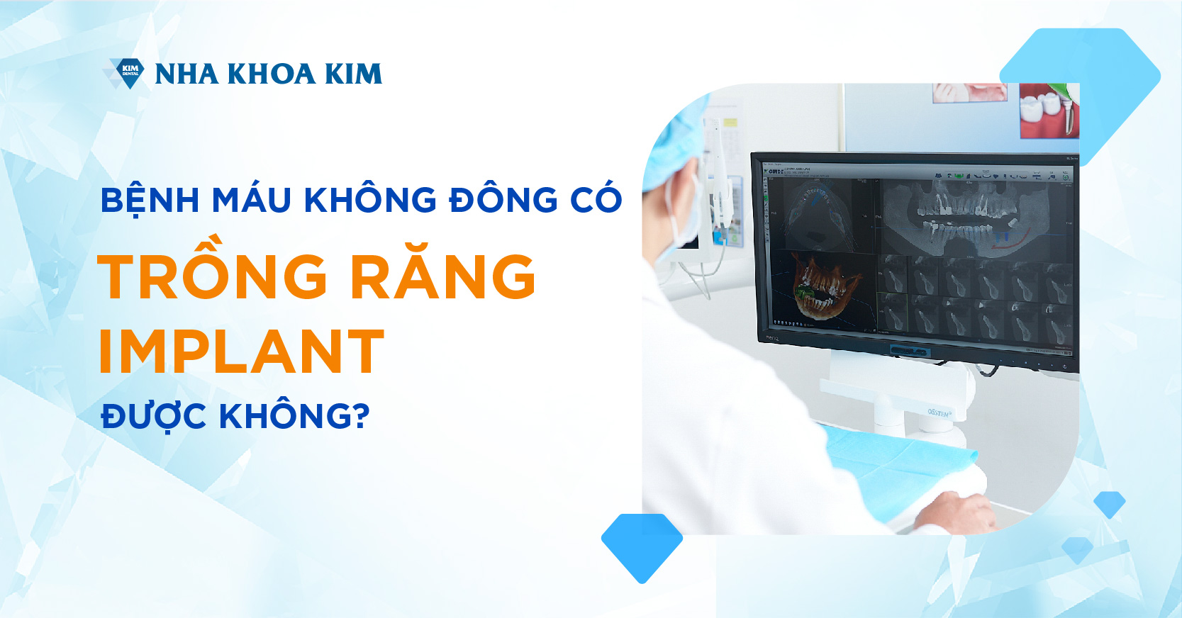 Bệnh máu không đông có trồng răng Implant được không?