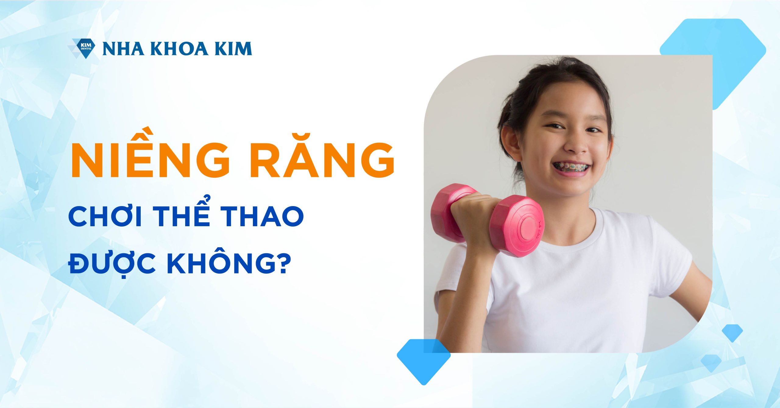 Niềng răng chơi thể thao được không?