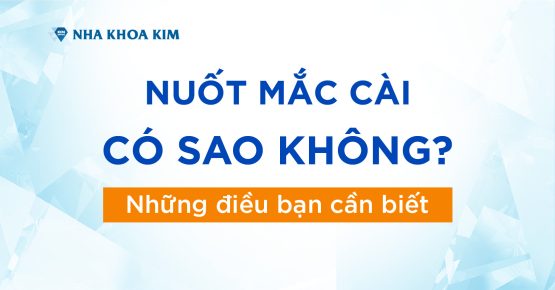 Nuốt mắc cài có sao không? Những điều bạn cần biết