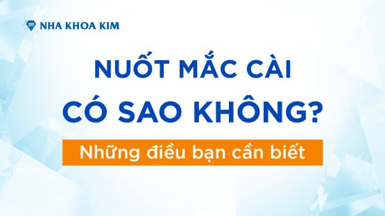 Nuốt mắc cài có sao không? Những điều bạn cần biết