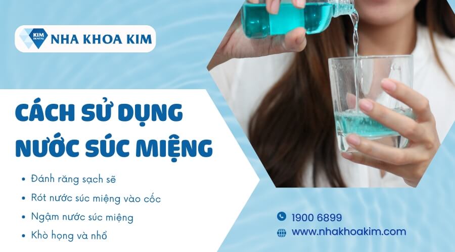 Hướng dẫn cách sử dụng nước súc miệng diệt khuẩn hiệu quả