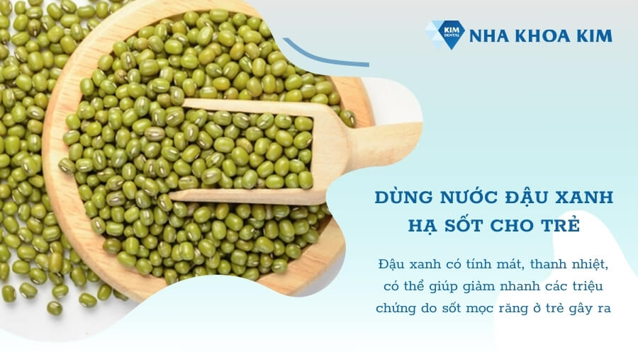 Mẹo dân giản giảm sốt mọc răng 39 độ tại nhà bằng đậu xanh