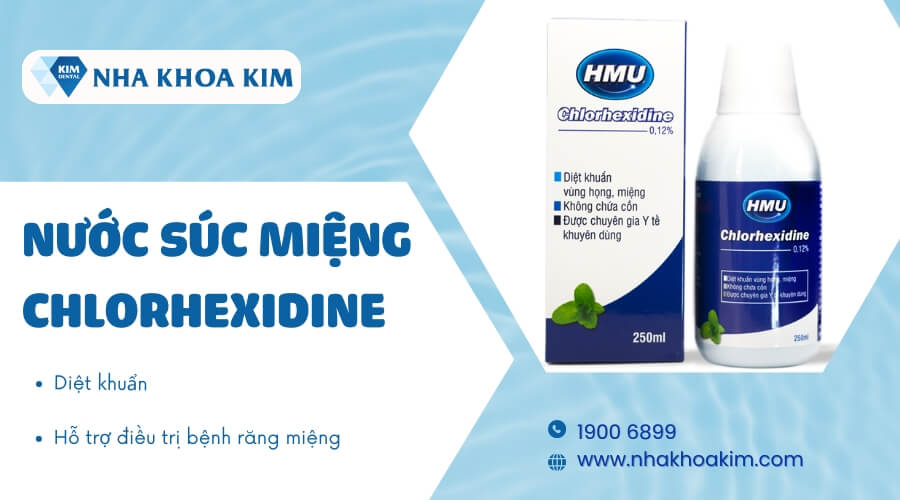 Nước súc miệng Chlorhexidine
