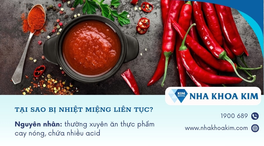 Thường xuyên ăn thực phẩm cay nóng, nhiều acid gây nhiệt miệng