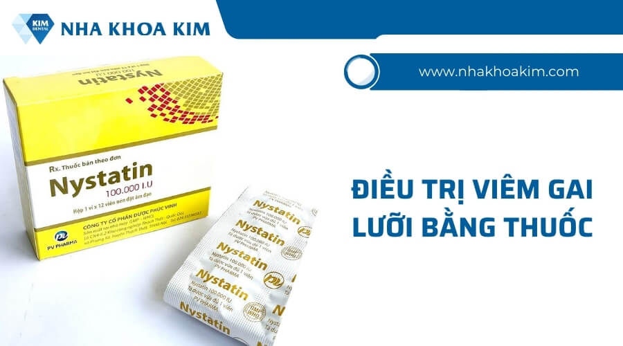 Cách điều trị bệnh viêm gai lưỡi bằng thuốc