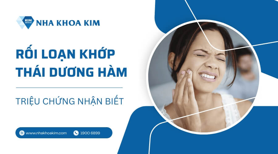Triệu chứng nhận biết rối loạn khớp thái dương hàm