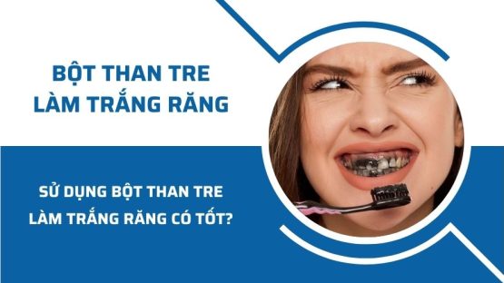 Sử dụng bột than tre làm trắng răng có tốt không?