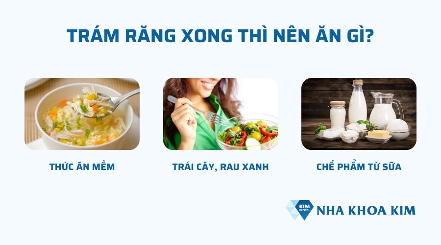 Trám răng xong thì nên ăn gì?