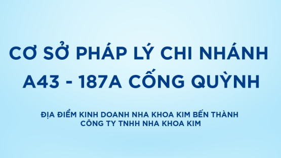 Bảo vệ: Cơ sở pháp lý địa điểm kinh doanh Nha Khoa Kim Bến Thành – Công ty TNHH Nha Khoa Kim