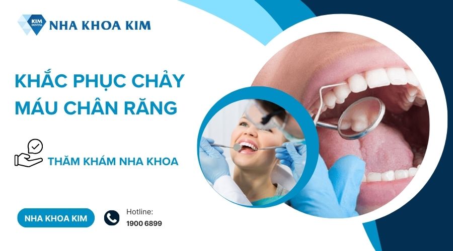 Điều trị chảy máu chân răng an toàn