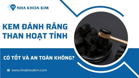 Kem đánh răng than hoạt tính có thật sự tốt, an toàn không?