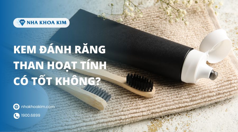 Kem đánh răng than hoạt tính có tốt không?