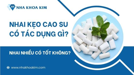 Nhai kẹo cao su có tác dụng gì? Nhai nhiều có tốt không?