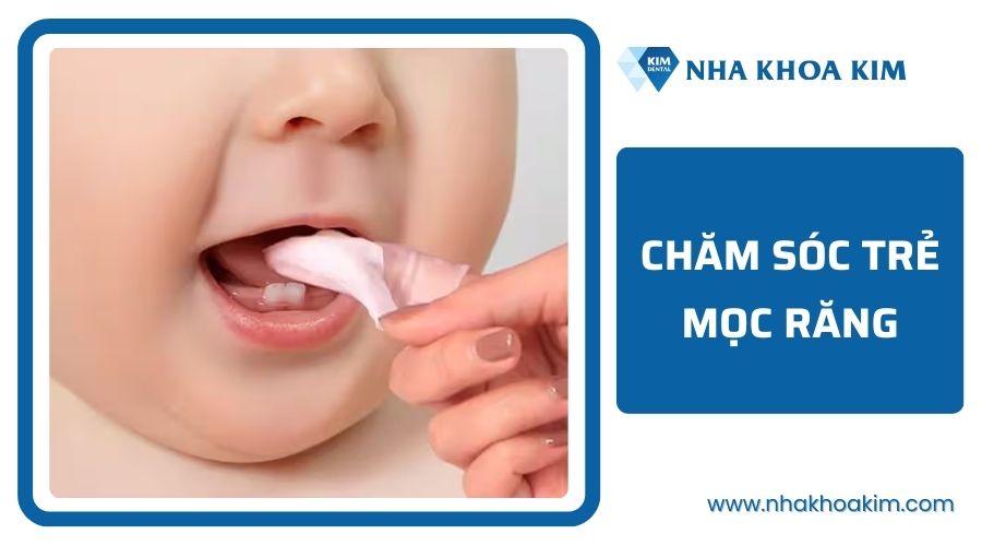 Cách chăm sóc trẻ mọc răng