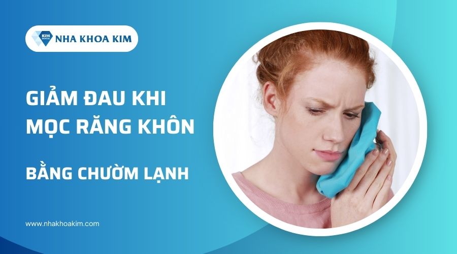 Chườm lạnh giúp giảm nhanh cơn đau răng khôn tại nhà