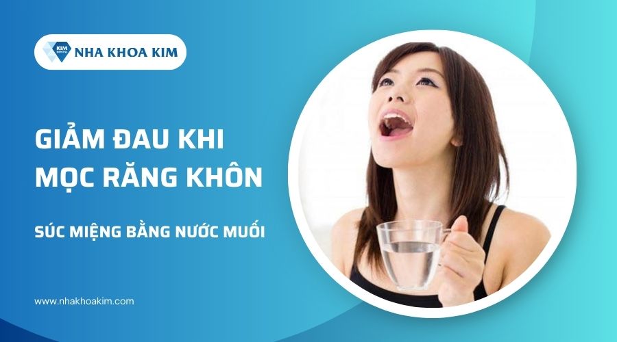 giảm đau răng khôn bị sâu bằng cách súc nước muối