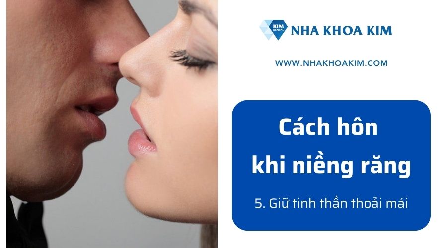 Cảm giác hôn nhau khi niềng răng