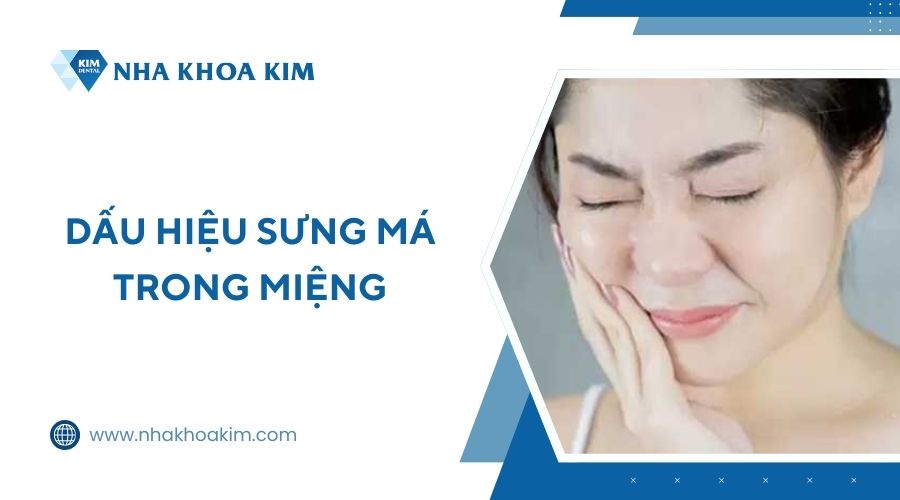Dấu hiệu sưng má trong miệng