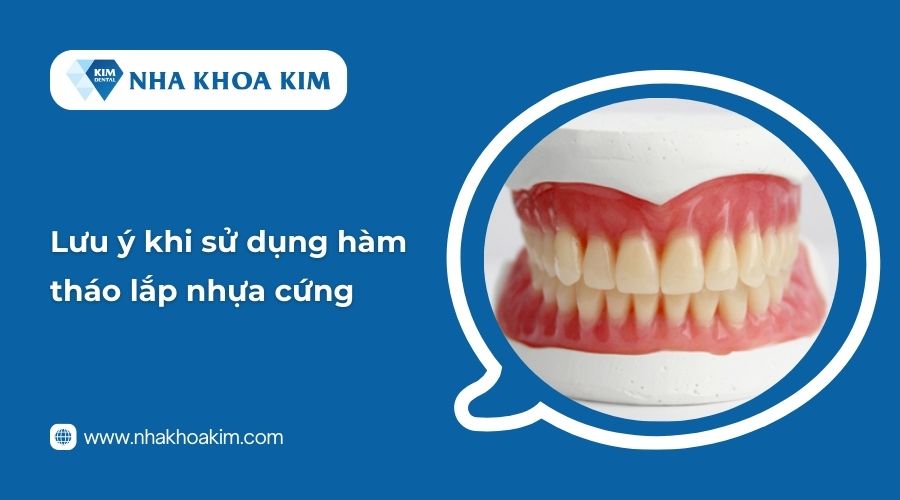 Lưu ý khi sử dụng hàm tháo lắp nhựa cứng