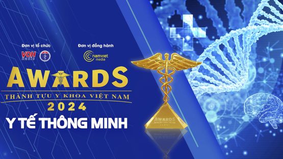 Giải Thưởng Thành Tựu Y Khoa Việt Nam 2024 – Giải thưởng uy tín của ngành y tế Việt Nam