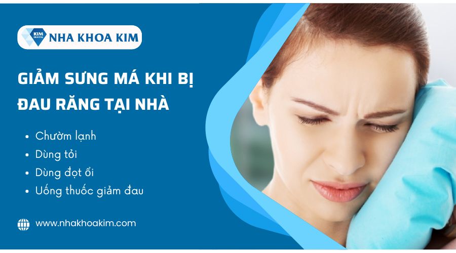Cách làm giảm sưng má khi bị đau răng tại nhà