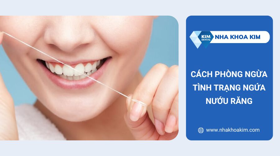 Cách phòng ngừa tình trạng ngứa nướu răng