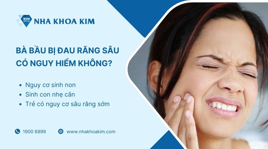 bà bầu bị đau răng sâu có nguy hiểm không