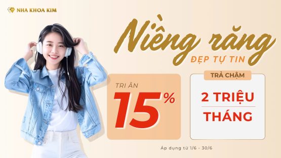 Tri ân 15% dịch vụ Niềng răng mắc cài