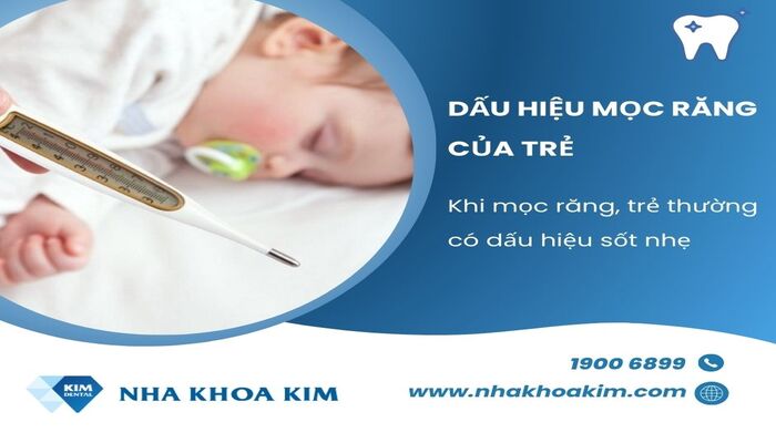 Dấu hiệu sốt nhẹ ở bé khi mọc răng 