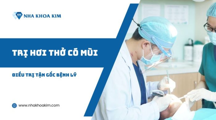 điều trị tận gốc bệnh lý hôi miệng