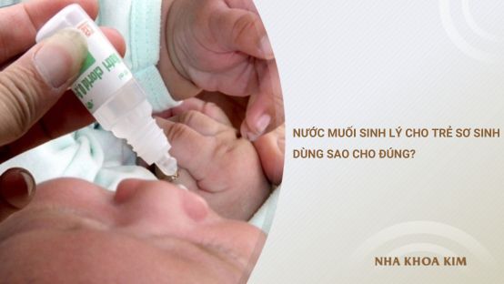 Nước muối sinh lý cho trẻ sơ sinh dùng sao cho đúng?
