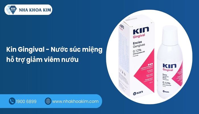 sản phẩm súc miệng Kin Gingival