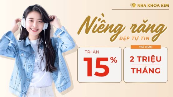 Tri ân 15% dịch vụ Niềng răng mắc cài