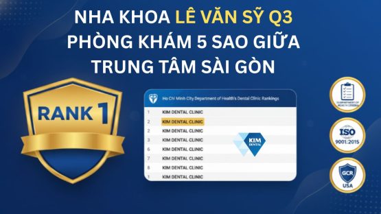 Review Nha Khoa Kim Lê Văn Sỹ (Quận 3): Phòng khám 5 sao giữa trung tâm Sài Gòn