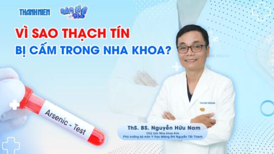 Thuốc diệt tủy chứa thạch tín: Vì sao bị cấm trong nha khoa ?