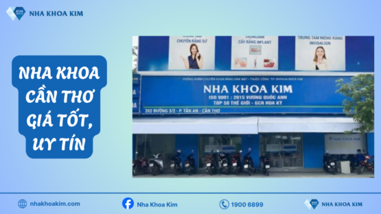 Dịch vụ nha khoa Cần Thơ chất lượng, đáng tin cậy