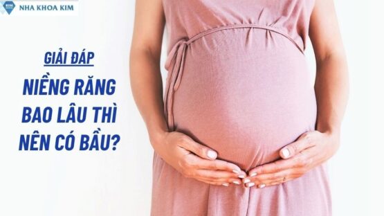 Giải Đáp Thắc Mắc: Niềng Răng Bao Lâu Thì Nên Có Bầu?