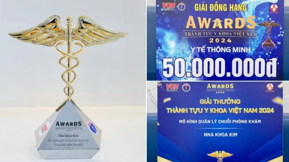 Giải thưởng Thành tựu Y khoa Việt Nam 2024 cho “Mô hình quản lý chuỗi phòng khám” KimHIS của Nha Khoa Kim